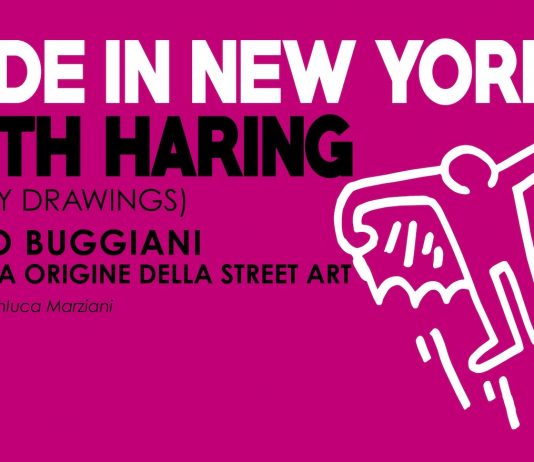 Made in New York. Keith Haring (Subway drawings) Paolo Buggiani e la vera origine della Street Art