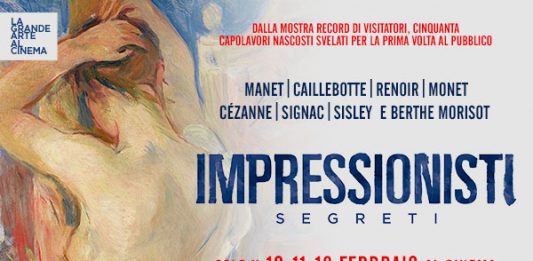 IMPRESSIONISTI SEGRETI AL CINEMA SOLO IL 10, 11 E 12 FEBBRAIO