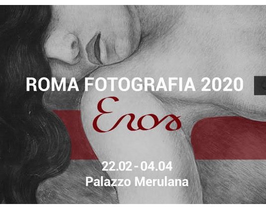 Roma Fotografia 2020: Eros