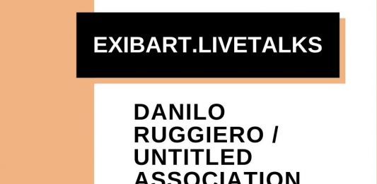 EXIBART.LIVETALKS | Lunedì 30 marzo: Danilo Ruggiero / Untitled Association