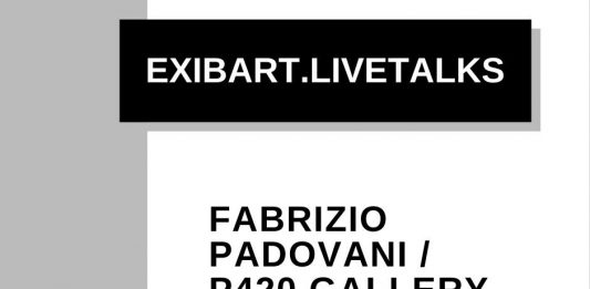EXIBART.LIVETALKS. Mercoledì 15 aprile: Fabrizio Padovani / P420 Gallery