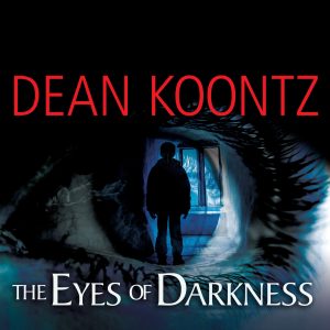 Dean Koontz, The Eyes of Darkness
