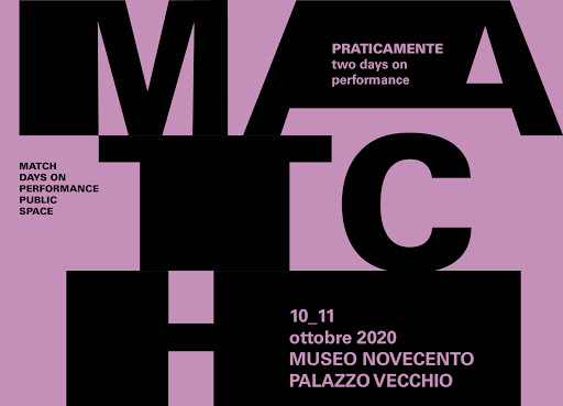 MATCH. Days on Performance/Public/Space – Praticamente. Two Days on Performance