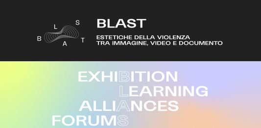 BLAST: estetiche della violenza, tra immagine, video e documento