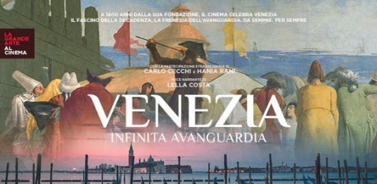 “VENEZIA. INFINITA AVANGUARDIA” – L’EVENTO AL CINEMA SOLO L’11, 12 e 13 OTTOBRE