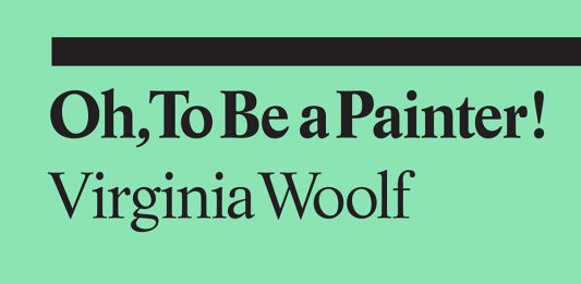 Essere un pittore, per Virginia Woolf: il volume di David Zwirner Books