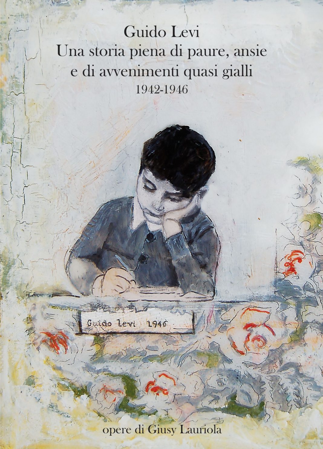 GUIDO LEVI. Una storia piena di paure, di ansie e di avvenimenti quasi gialli 1942-1946https://www.exibart.com/repository/media/2021/12/Guido-Levi-cover-1-1068x1484.jpg