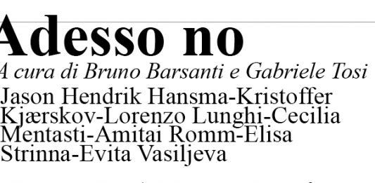 NAM – NOT A MUSEUM PRESENTA ADESSO NO Dal 5 maggio al 5 giugno 2022 in Manifattura Tabacchi