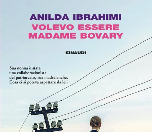 Volevo essere Madame Bovary: il femminismo atipico di Anilda Ibrahimi