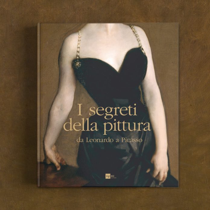 I SEGRETI DELLA PITTURA Collana “I grandi libri d’arte” A cura di Pietro C. Marani 24 ORE Cultura Cartonato 28 x 33 cm 352 pagine 300 illustrazioni € 119,00 ISBN 978-88-6648-557-5