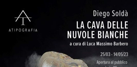 Diego Soldà La cava delle nuvole bianche a cura di Luca Massimo Barbero la nuova mostra di Atipografia, ad Arzignano (VI)