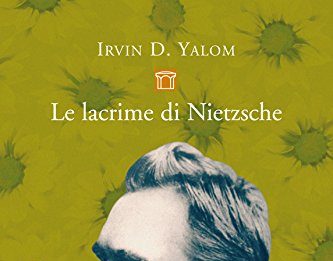 Un libro al giorno. Le lacrime di Nietzsche di Irvin D. Yalom
