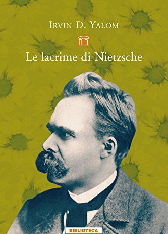 Un libro al giorno. Le lacrime di Nietzsche di Irvin D. Yalom