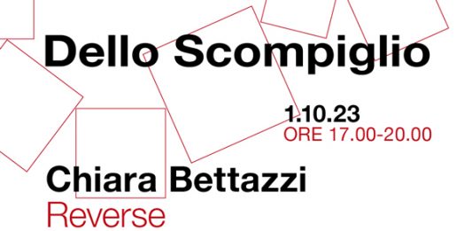 Chiara Bettazzi – Reverse, Cecilia Bertoni – Rubedo e On the corner dal 1° ottobre al 17 dicembre alla Tenuta Dello Scompiglio