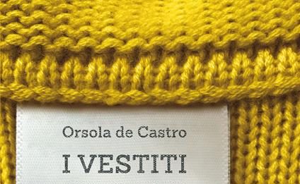 Un libro al giorno. I vestiti che ami vivono a lungo di Orsola de Castro