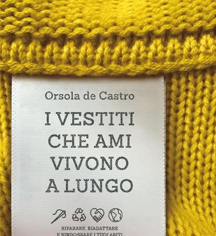 Un libro al giorno. I vestiti che ami vivono a lungo di Orsola de Castro