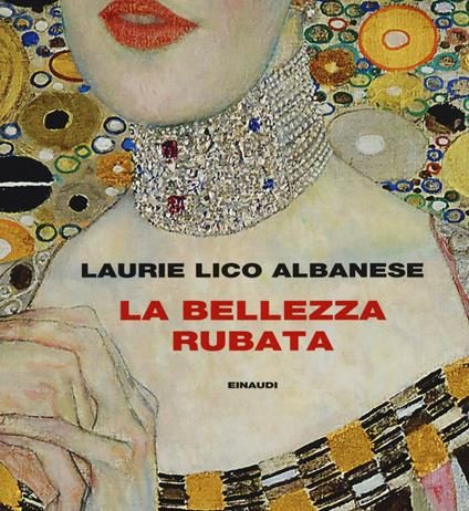 Un libro al giorno. La bellezza rubata di Laurie Lico Albanese