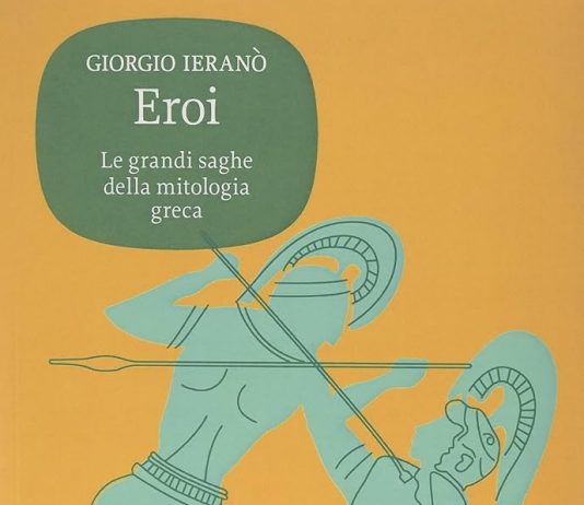 Un libro al giorno. Eroi. Le grandi saghe della mitologia greca di Giorgio Ieranò