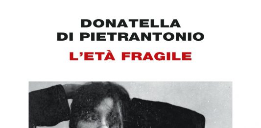 Un libro al giorno. L’età fragile di Donatella Di Pietrantonio