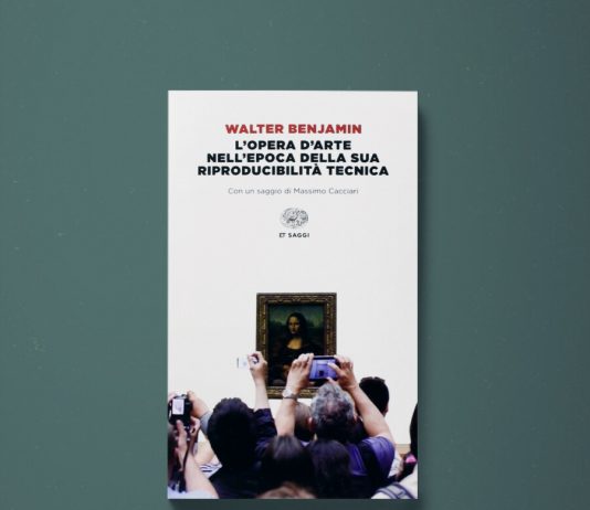 Un libro al giorno. L’opera d’arte nell’epoca della sua riproducibilità tecnica di Walter Benjamin