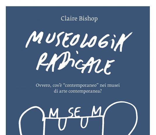 Un libro al giorno. Museologia radicale di Claire Bishop
