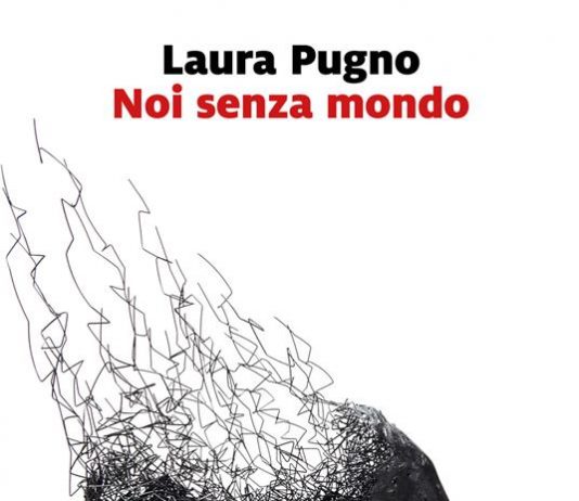 Un libro al giorno. Noi senza mondo di Laura Pugno