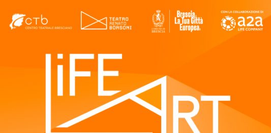 Al via il premio LIFE ART al Teatro Borsoni. Energia creativa per Brescia. La Tua Città Europea. A cura di Valentina Ciarallo