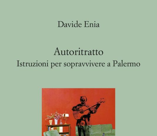 Un libro al giorno. Autoritratto. Istruzioni per sopravvivere a Palermo di Davide Enia