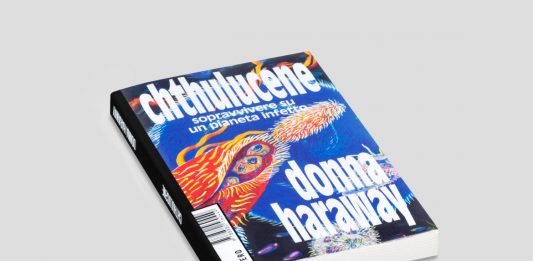 Un libro al giorno. Chthulucene. Sopravvivere su un pianeta infetto di Donna Haraway