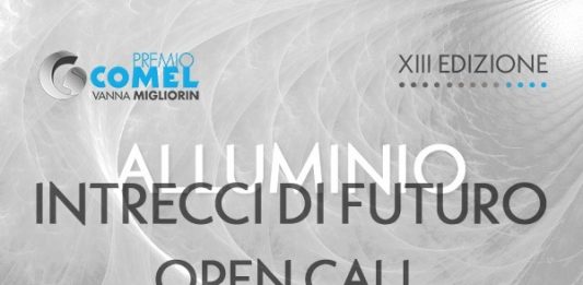 Premio COMEL Vanna Migliorin Arte Contemporanea 2026 Aperto il bando della XIII edizione “Alluminio, Intrecci di Futuro”