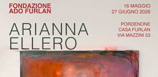 La Fondazione Ado Furlan presenta la mostra personale di Arianna Ellero Fondazione Ado Furlan - Arianna Ellero