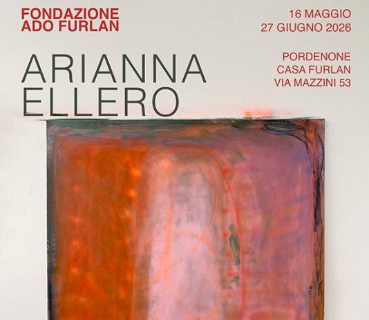 La Fondazione Ado Furlan presenta la mostra personale di Arianna Ellero Fondazione Ado Furlan - Arianna Ellero