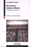 Jacqueline Ceresoli – La nuova scena urbana
