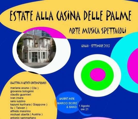 Estate alla Casina delle Palme, Arte Musica Spettacoli