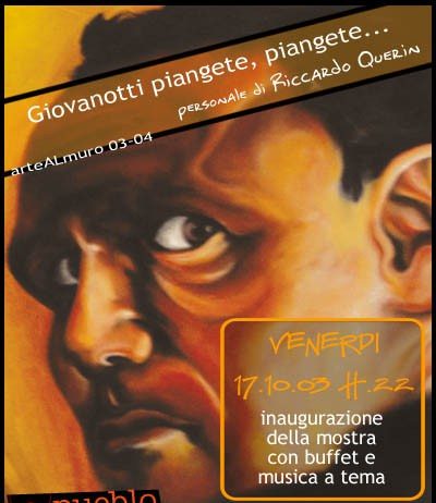 Riccardo Querin – Giovanotti, piangete, piangete…