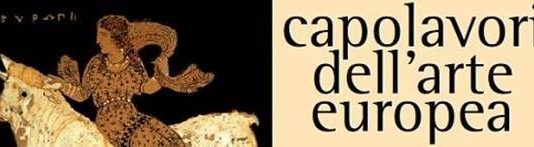 Capolavori dell’Arte europea Capolavori dell’Arte europea
