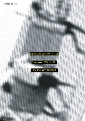 Democrazia Portatile – Radice di Trehttps://www.exibart.com/repository/media/eventi/2004/01/democrazia-portatile-8211-radice-di-tre.jpg