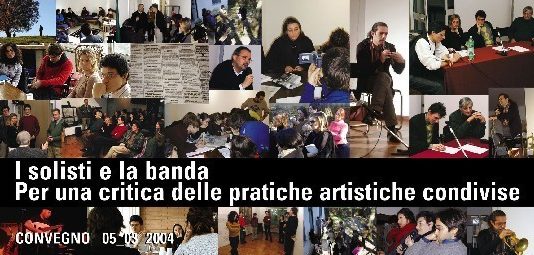 I solisti e la banda – Per una critica delle pratiche artistiche condivise