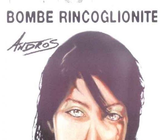 Andros – Bombe Rincoglionite Andros – Bombe Rincoglionite
