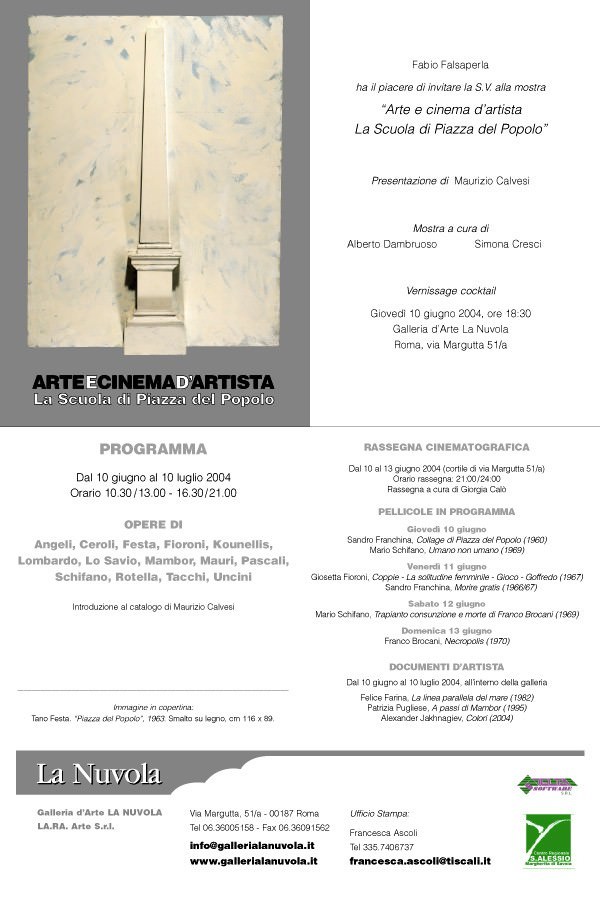 Arte e cinema d’artista – La Scuola di Piazza del Popolohttps://www.exibart.com/repository/media/eventi/2004/06/arte-e-cinema-d’artista-8211-la-scuola-di-piazza-del-popolo.jpg