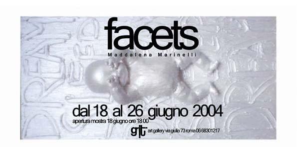 Maddalena Marinelli – Facetshttps://www.exibart.com/repository/media/eventi/2004/06/maddalena-marinelli-8211-facets.jpg