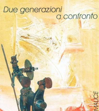 Luigi & Filippo Malice – Due generazioni a confronto