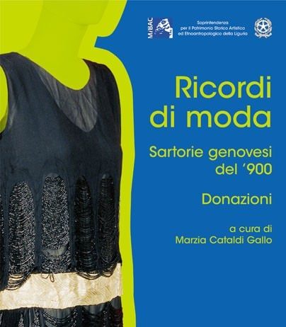 Ricordi di moda. Sartorie genovesi del ‘900. Donazioni