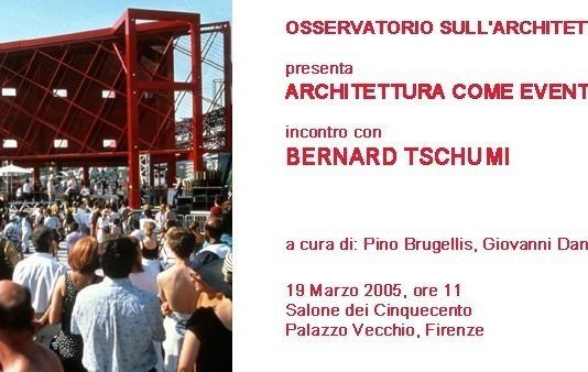 Bernard Tschumi – Architettura come evento