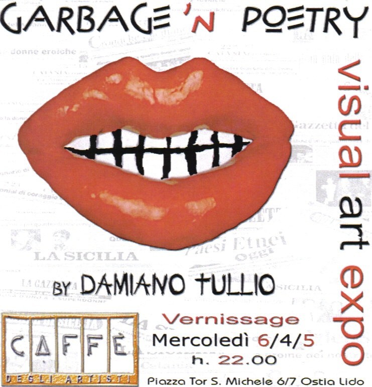 Damiano Tullio – Garbage’n’poetryhttps://www.exibart.com/repository/media/eventi/2005/04/damiano-tullio-8211-garbage8217n8217poetry.jpg