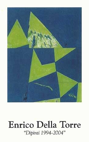 Enrico Della Torre – Risvegli del visibile. Opere 1994-2004