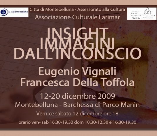 Francesca Della Toffola / Eugenio Vignali – Insight. Immagini dall’inconscio