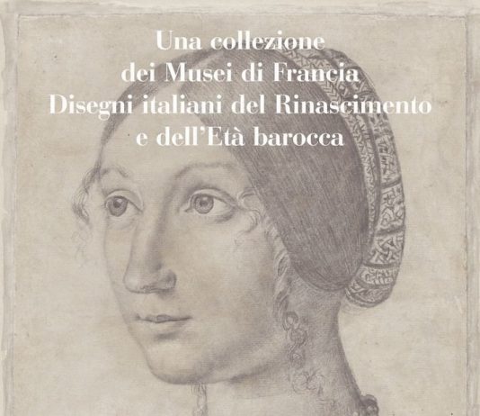 Una collezione dei Musei di Francia. Disegni Italiani del Rinascimento e della Prima Età Barocca Una collezione dei Musei di Francia. Disegni Italiani del Rinascimento e della Prima Età Barocca