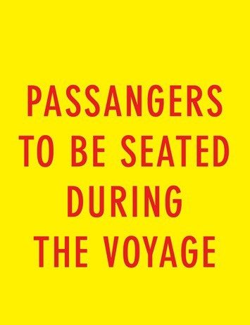 Alice Guareschi – Passangers to be seated during the voyage