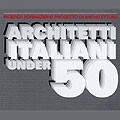 Architetti italiani under 50